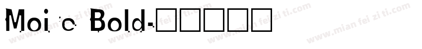 Moire Bold字体转换